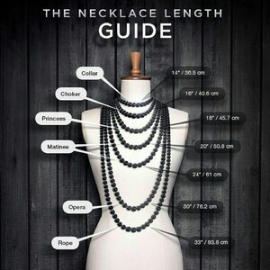 May include: A guide to necklace lengths, showing different lengths of black beaded necklaces on a mannequin. The lengths are labeled with names like "Choker", "Princess", "Matinee", "Opera", and "Rope", and the corresponding measurements in inches and centimeters.