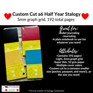 May include: A collection of Stalogy notebooks in various colors, including black, red, yellow, and blue. Each notebook features a 5mm graph grid, 192 pages, and is custom cut to a smaller size. The text on the image says "Custom Cut a6 Half Year Stalogy".