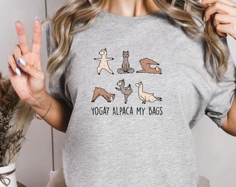 yoga alpaca my bags, alpaca shirt, llama shirt, farm shirt, womans farm shirt, alpaca gift