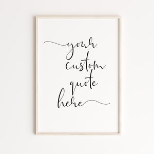 Custom Quote Print, Personalizable Poster Print, Custom Quote Sign, Quote Print, Personalised Quote Print