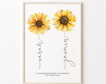 Personalisierte Sonnenblume Freundschaft Druck, individuelles Geschenk für beste Freundin, Fernfreundschaftsgeschenk, Schwester Geschenke, Familie benutzerdefinierte Geburtstagsgeschenk