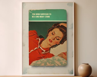 You were supposed to be a one-night stand - James McQueen / Harland Miller / Connor Brothers style Penguin classics book cover art print