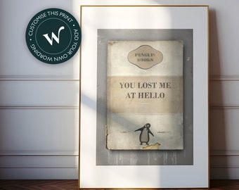 May include: A vintage-style book cover with a distressed look. The cover is beige with brown text that reads "PENGUIN BOOKS" and "YOU LOST ME AT HELLO". A small black and white penguin illustration is at the bottom of the cover.