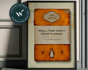 Well... that didn&#39;t go as planned - James McQueen / Harland Miller / Connor Brothers style Penguin classics book cover art print