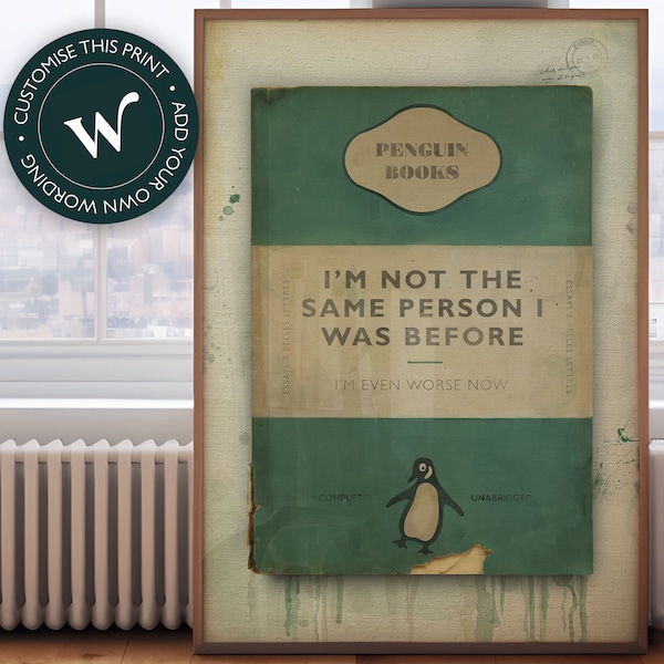 I'm not the same person i was before - James McQueen / Harland Miller / Connor Brothers style Penguin classics book cover art print