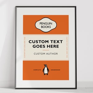 Puede incluir: Un diseño de póster imprimible con una portada de Penguin Books con fondo naranja y texto negro. El texto dice "CUSTOM TEXT GOES HERE" y "CUSTOM AUTHOR". Una ilustración de pingüino en blanco y negro se encuentra en la parte inferior del póster.