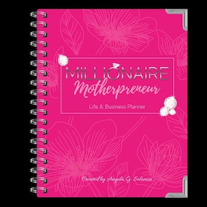 Millionaire Motherpreneur Life & Business Planner