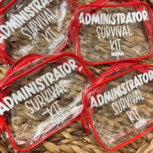 Administrator Survival Kit |  Essential Bag | Principal | Teacher Appreciation Day | School Gift | Clear Bag