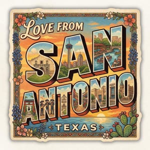 Op de afbeelding: Een vintage-stijl sticker met de tekst "Love From San Antonio Texas". Het ontwerp toont iconische bezienswaardigheden zoals de Alamo, de Tower of the Americas en de River Walk, tegen een zonsondergang met bloemen- en cactusaccenten.
