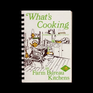 What&#39;s Cooking In The Farm Bureau Kitchens Cookbook from The Virginia Farm Bureau Services, Community Local Cook Book
