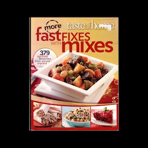 Taste of Home More Fast Fixes With Mixes Cookbook