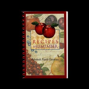 Recipes to Remember Cookbook Rehoboth Parish Recipes Virginia