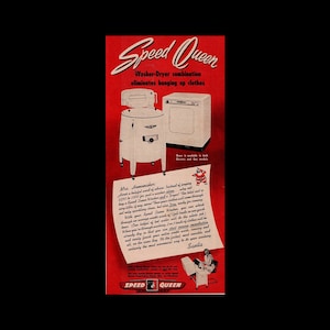 May include: A vintage advertisement for Speed Queen Washer-Dryer combination. The ad features a white washer and dryer with a red background. The text reads "Speed Queen Washer-Dryer combination eliminates hanging up clothes".