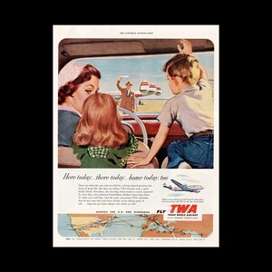 1952 TWA World Airlines &quot;Here Today... There Tomorrow&quot;  Magazine Ad