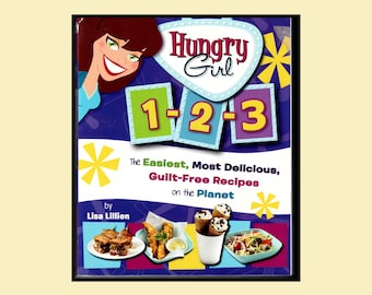 Hungry Girl 1-2-3 Recipe Book • Lisa Lillien 333 Page Guilt Free Cookbook Paperback