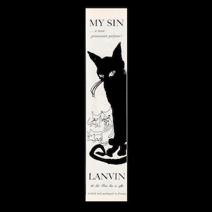 May include: A vintage advertisement for "MY SIN" perfume by Lanvin. The black and white illustration features a black cat with piercing eyes and a curled tail, along with smaller cat figures. Text includes "...a most provocative perfume!" and "bottled and packaged in France."