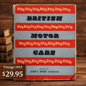British Motor Cars (1952) Hardcover by John F. Speed | Vintage British Auto History Book with Original Dust Jacket