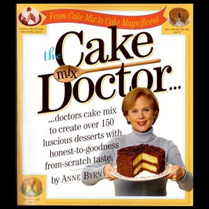 1999 The Cake Doctor Cookbook By Anne Byrn