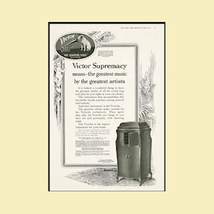May include: An antique advertisement for Victor records. The ad features the text "Victor Supremacy" and "His Master's Voice" with a dog and gramophone logo. A vintage Victrola record player is also shown.