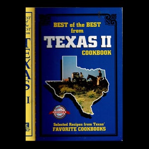 Best of the Best from Texas II: Selected Recipes from Texas Favorite Cookbooks by Gwen McKee & Barbara Moseley