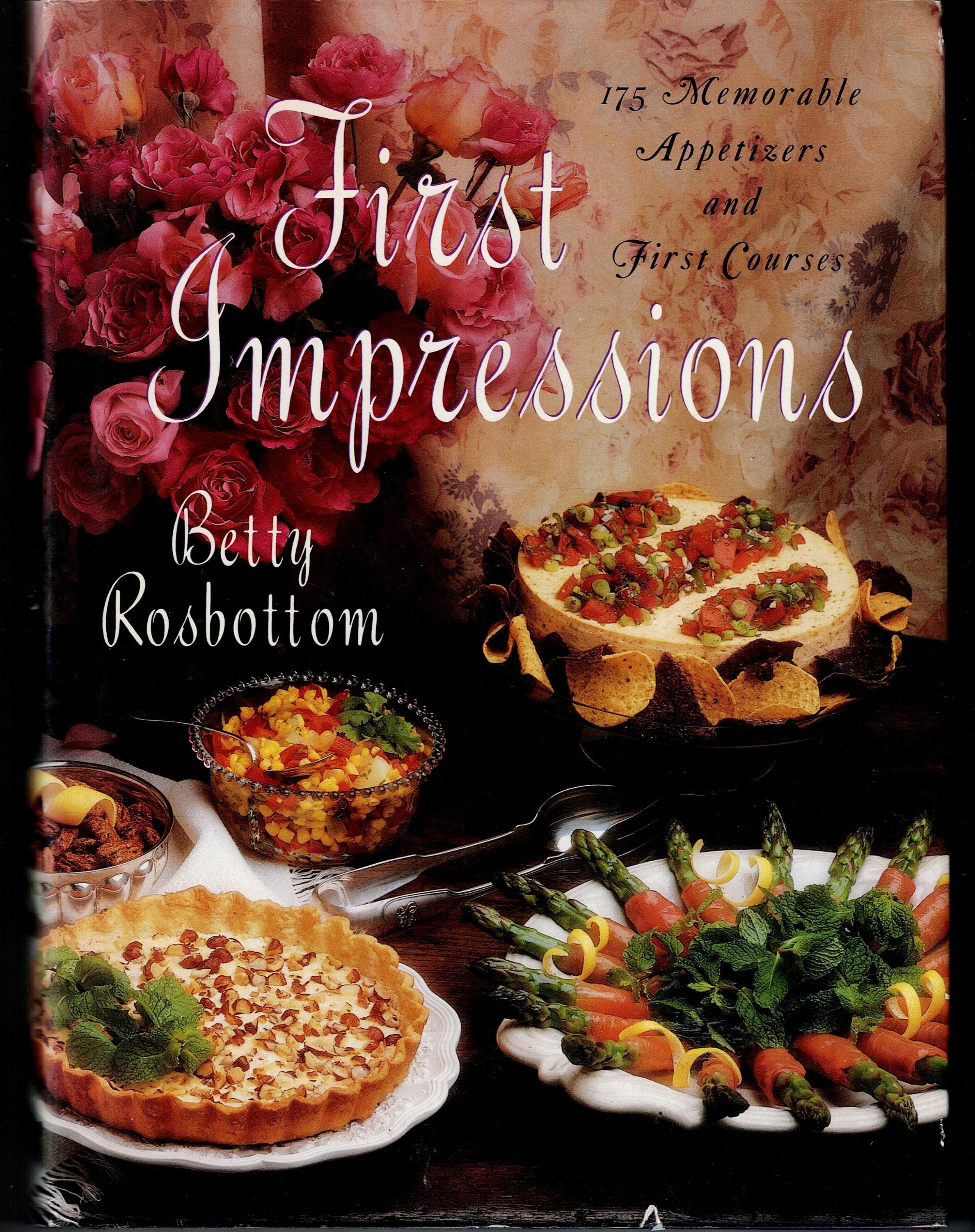 1992 First Impressions: 175 Memorable Appetizers and First Courses ...