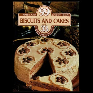 1986 99 Biscuits and Cakes With 33 Colour Photographs By Mari Lajos & Karoly Hemzo Printed in Budapest, Hungarian Recipes