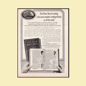 May include: An advertisement for the Victor Record catalog, featuring the text "The Victor Record catalog is the most complete catalog of music in all the world." The image shows a book with the words "Victor Records" and an open book with portraits.