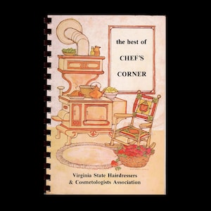 1982 The Chef&#39;s Corner Cookbook, Virginia State Hairdressers & Cosmetologists Association, RARE Local Community Cook Book