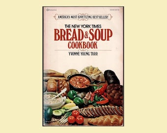 Libro de cocina de pan y sopas del New York Times de 1972 – Yvonne Young Tarr