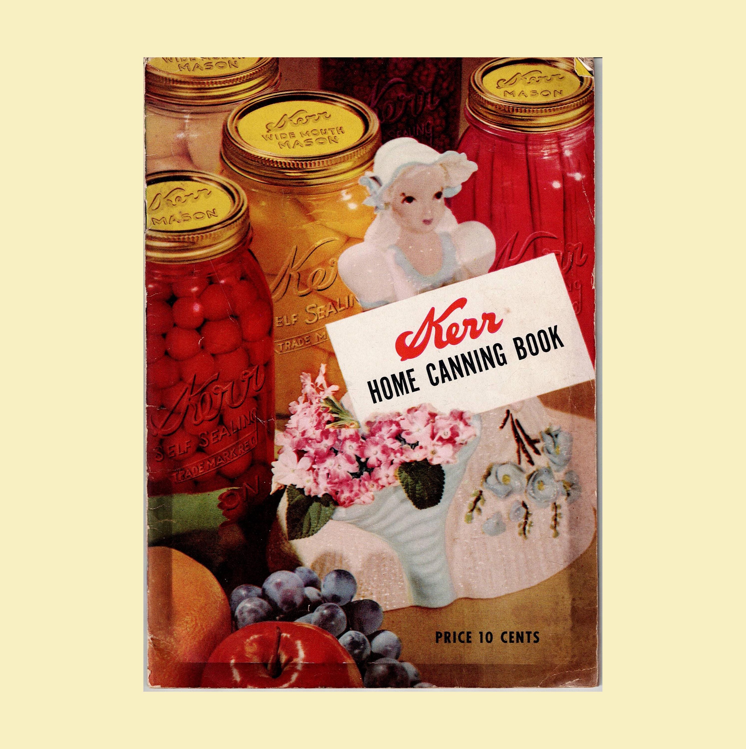Vintage 1948 Kerr Home Canning Booklet Paperback * Post-War American Homemaker Guide * Mason Jar Recipes & Canning Timetables