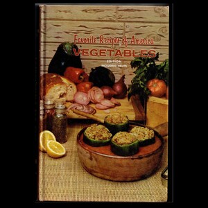 1966 Favorite Recipes of America: Vegetables Edition Including Fruits Hardback