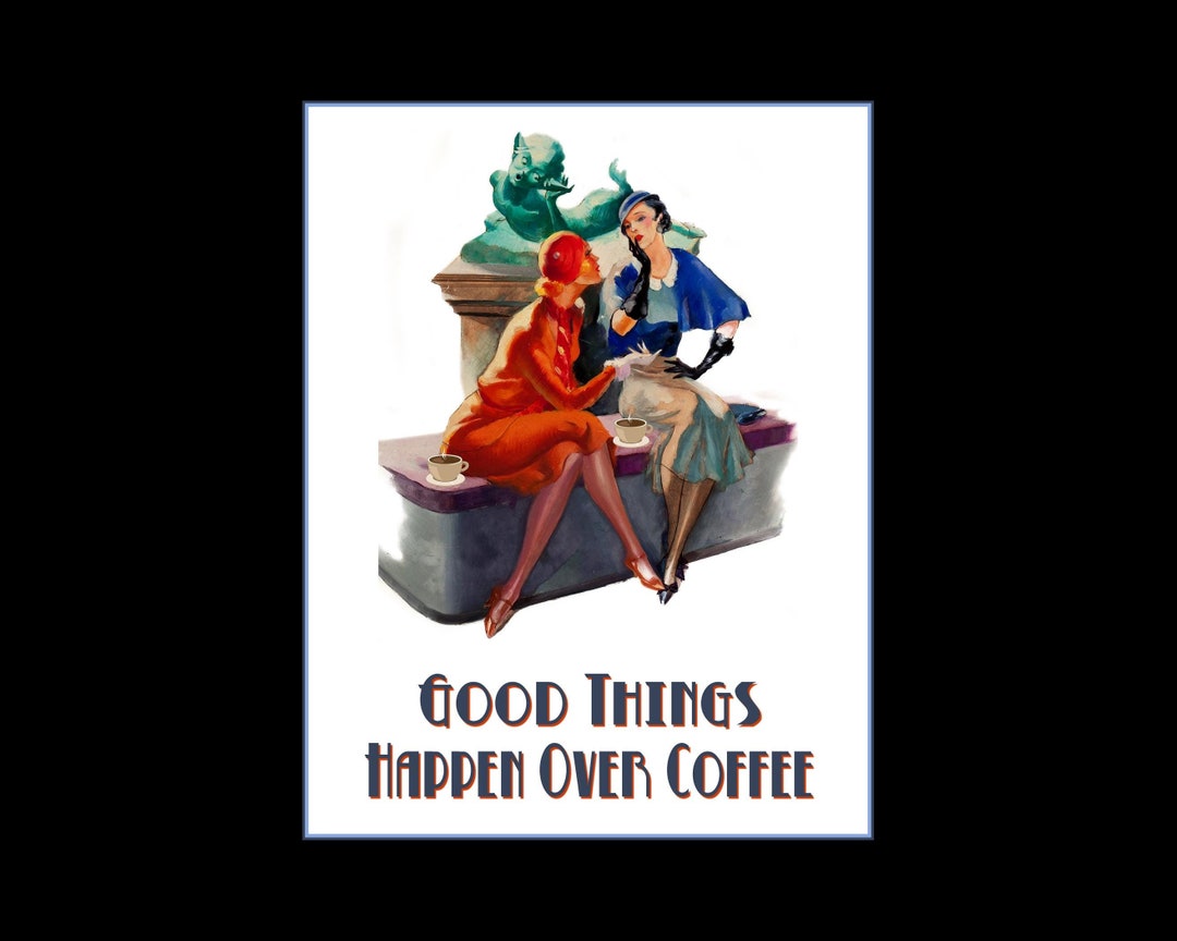 Poster Good Things Happen Over Coffee: Stampa Retrò Con Citazione, Decorazione Da Parete 28x35cm