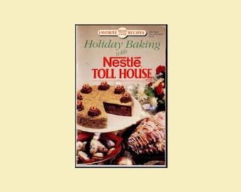 1991 Holiday Baking With Nestle Toll House Booklet - Paperback 6x9 Booklet - Christmas Recipes