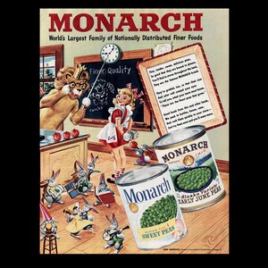 May include: Vintage advertisement for Monarch canned peas. The image features a cartoon scene with a lion, a girl, and several anthropomorphic rabbits. Two cans of peas are prominently displayed, with text reading "Sweet Peas" and "Early June Peas."