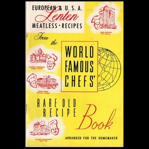 1955 European & USA Lenten Meatless Recipes From the World Famous Chefs By Mary Lawton Wright