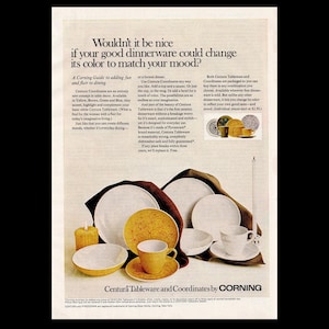 May include: A vintage advertisement for Corning Centura Tableware and Coordinates. The ad features a variety of plates, bowls, and cups in different colors and patterns. The text reads "Wouldn't it be nice if your good dinnerware could change its color to match your mood?" and "Centura Tableware and Coordinates by Corning."