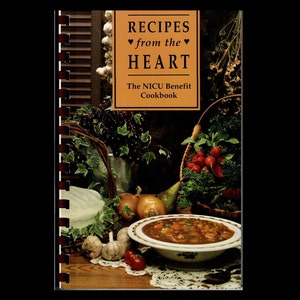 Recipes from The Heart: The NICU Benefit Cookbook, King George/Fredericksburg, Virginia