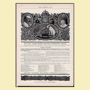May include: An antique advertisement for the Victor Talking Machine Company, featuring portraits and an illustration of a dog with a gramophone. The text includes "The Cosmopolitan" and "His Master's Voice". The ad is in black and white.