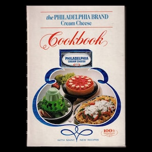 1981 Philadelphia Cream Cheese 100th Anniversary Cookbook, By Kraft, Inc.