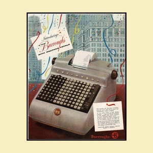 May include: A vintage Burroughs adding machine with a grey metal casing, a large grid of numbered keys, and a paper roll. The advertisement features a city skyline background with colorful confetti and text reading Introducing A New Burroughs.