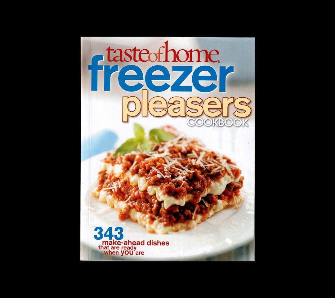Taste of Home Freezer Pleasers Cookbook: 343 Make-ahead Dishes - Etsy