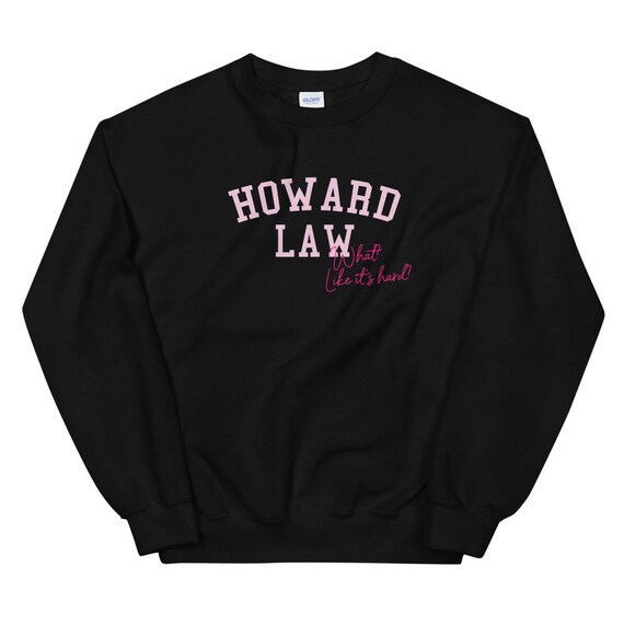 Howard law sweatshirt Clearance