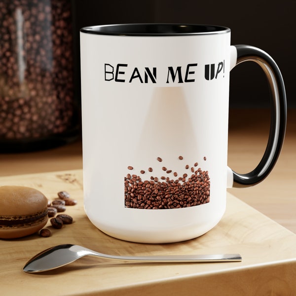 15oz Bean Me Up Accent Coffee Mug, Fun Mug, Cute Cup, Cool Coffee Cup, Warm-up, Campfire Coffee Mug, Enjoy Life, Gift