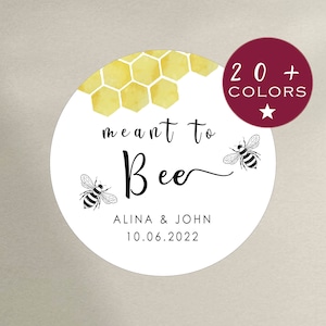 Meant to Bee Wedding Stickers | Honey Wedding Favor Labels | Personalized Stickers Bridal Shower Favors | Welcome Bag Sticker (B292)