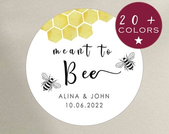 Meant to Bee Wedding Stickers | Honey Wedding Favor Labels | Personalized Stickers Bridal Shower Favors | Welcome Bag Sticker (B292)