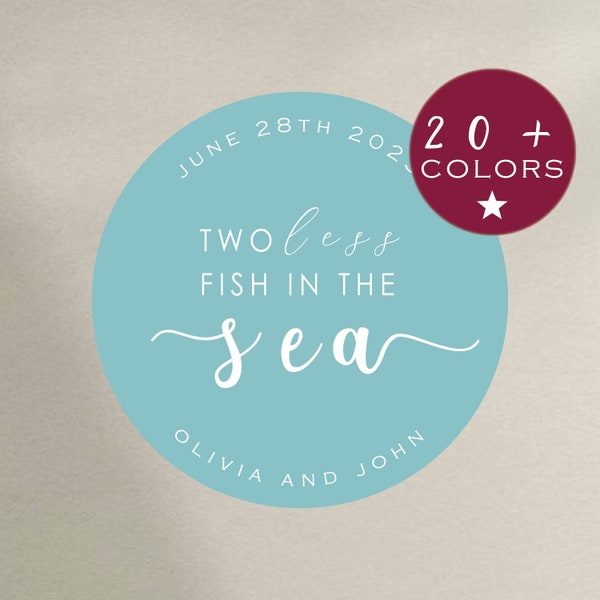 Beach Wedding Favor | Two Less Fish in the Sea Favor Stickers | Summer Ocean Wedding Sticker | Nautical Wedding Ideas Sticker (B298)