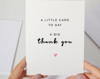 A Little Card To Say A Big Thank You | Thank You Card Minimalist | Card For Friend | Thank You Gift for Dad or Boyfriend | Calligraphy (C60)