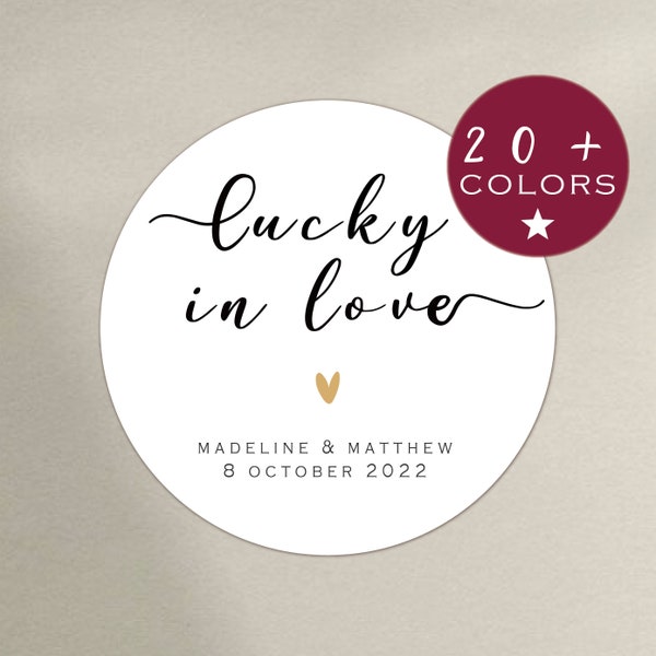 Wedding Labels Custom | Lucky In Love Stickers | Personalized Wedding Favors | Anniversary, Engagements And Events tags (B67)
