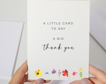 A Little Card To Say A Big Thank You | Thank You Card Wild Flower | Card For Friend | Thank You Gift for Dad or Boyfriend | Floral (C61)