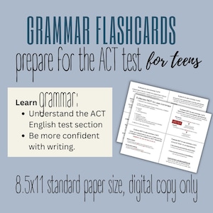 May include: A set of grammar flashcards for teens preparing for the ACT English test. The flashcards are 8.5 x 11 inches and are designed to help students understand the ACT English test section and improve their writing skills. The flashcards include tips on using commas, avoiding common grammar errors, and improving sentence structure.